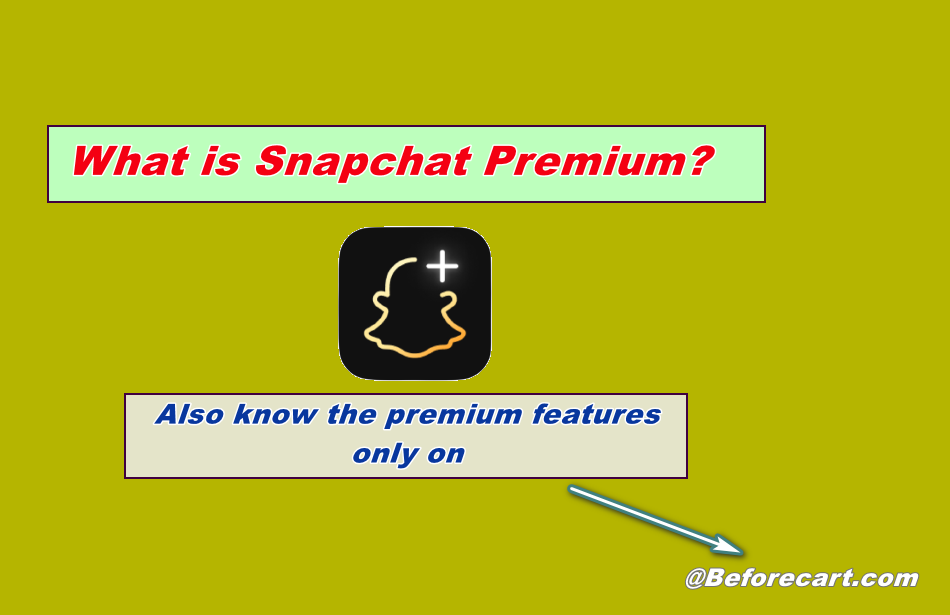 What is Snapchat Premium