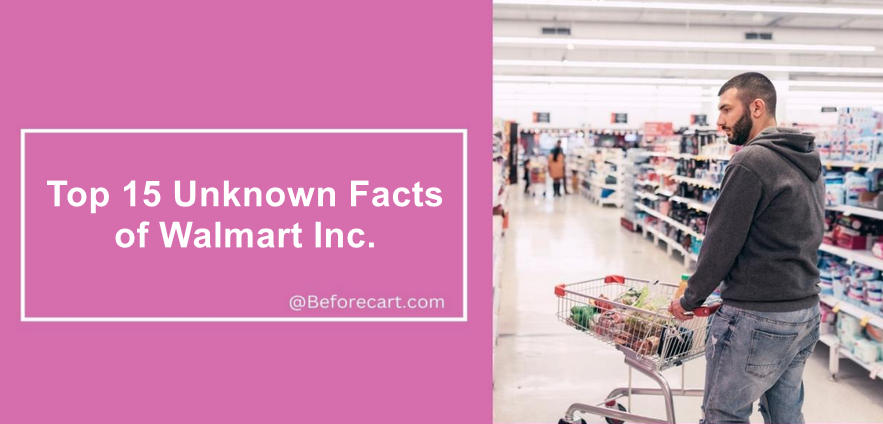 Top 15 Unknown Facts of Walmart