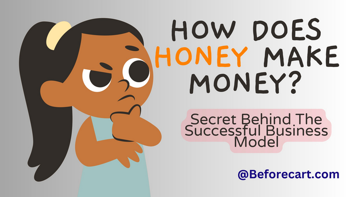 How does Honey make money