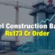 Goel Construction ₹173 crore order